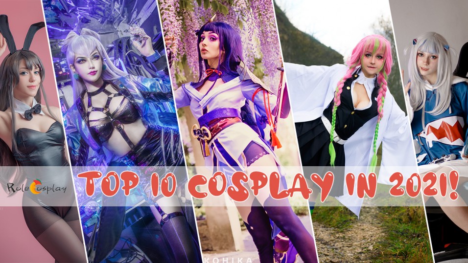 RoleCosplay Top 10 Cosplay in 2021-feature